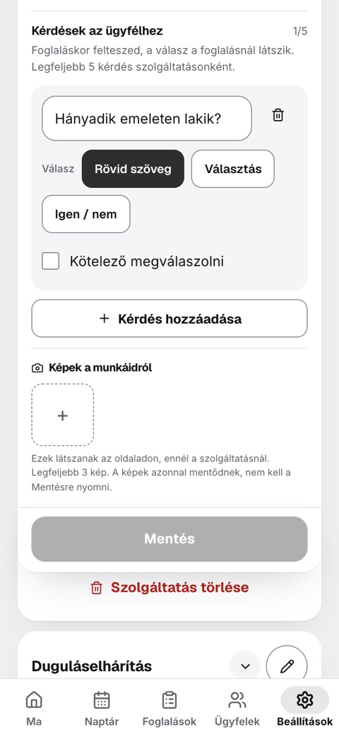 A szolgáltatás szerkesztőjében a Kérdések az ügyfélhez blokkban egy kérdés van kitöltve.