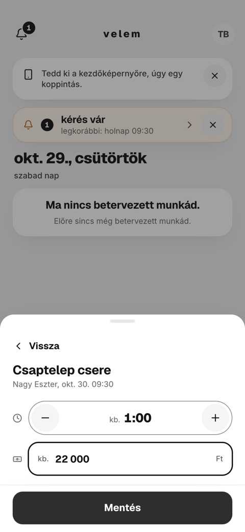 A kérés szerkesztésénél a hossz és a kb. ár mező, alatta a Mentés gomb.